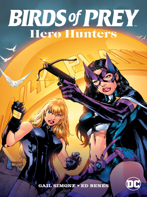 Title details for Birds of Prey: Hero Hunters by Gail Simone - Wait list